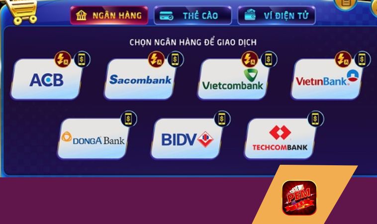 Hướng dẫn nạp tiền Pem789 qua ngân hàng