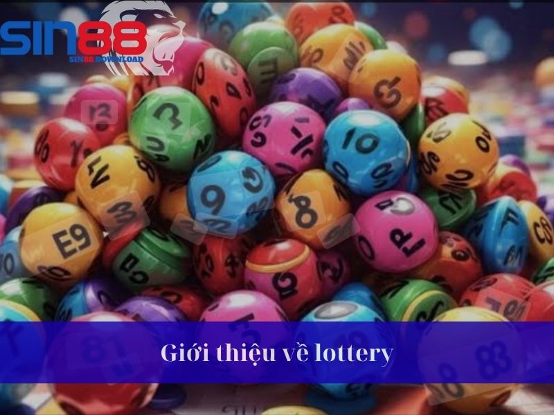 Giới thiệu về Lottery